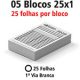05 Blocos E Talões 25 Folhas Ap 56g